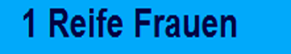 1 Reife Frauen
